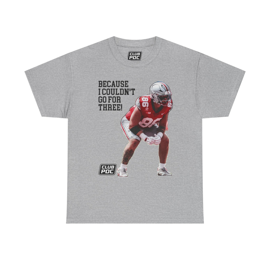 Because I Couldn’t Go for Three! 86